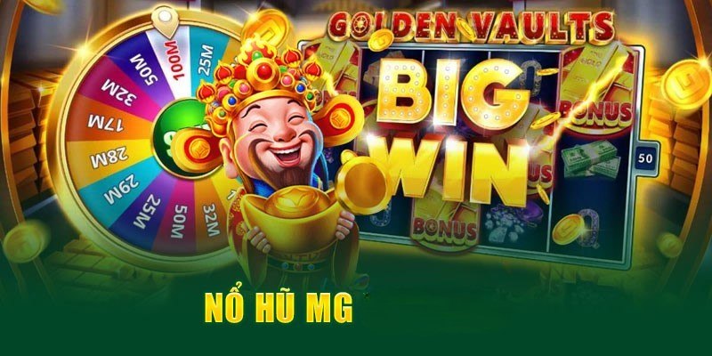 Tổng quát thông tin sảnh MG Slot nổ hũ